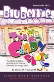 BluBerrie: The Candy-Store (Additional BluBerrie Books Available: The Party   The Pond, #3) (eBook, ePUB)