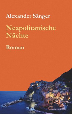 Neapolitanische Nächte (eBook, ePUB) - Sänger, Alexander