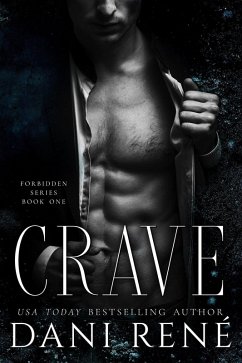 Crave: A Dark Captive Romance (Forbidden Series, #1) (eBook, ePUB) - René, Dani