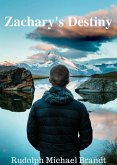 Zachary's Destiny (eBook, ePUB) Zachary's Destiny (eBook, ePUB)