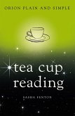 Tea Cup Reading, Orion Plain and Simple (eBook, ePUB)