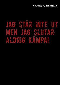 Jag står inte ut men jag slutar aldrig kämpa! (eBook, ePUB)