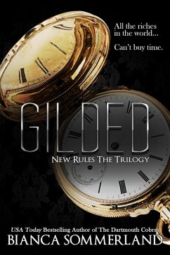 Gilded (New Rules Trilogy, #2) (eBook, ePUB) - Sommerland, Bianca