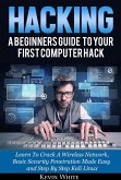 Hacking: A Beginners Guide To Your First Computer Hack; Learn To Crack A Wireless Network, Basic Security Penetration Made Easy and Step By Step Kali Linux (eBook, ePUB) Hacking: A Beginners Guide To Your First Computer Hack; Learn To Crack A Wireless Network, Basic Security Penetration Made Easy and Step By Step Kali Linux (eBook, ePUB)