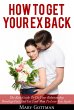 How to Get Your Ex Back: The Rule Guide... - Bild 1