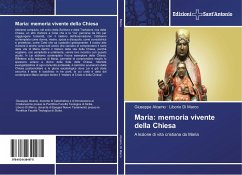 Maria: memoria vivente della Chiesa - Alcamo, Giuseppe;Di Marco, Liborio