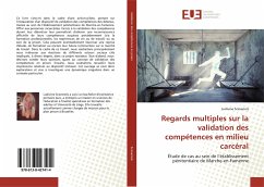 Regards multiples sur la validation des compétences en milieu carcéral - Scevenels, Ludivine