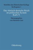Das römisch-deutsche Reich im politischen System Karls V. (eBook, PDF)