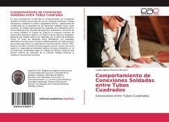 Comportamiento de Conexiones Soldadas entre Tubos Cuadrados - Romero Romero, Carlos Alberto