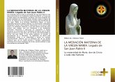 LA MEDIACIÓN MATERNA DE LA VIRGEN MARÍA: Legado de San Juan Pablo II LA MEDIACIÓN MATERNA DE LA VIRGEN MARÍA: Legado de San Juan Pablo II