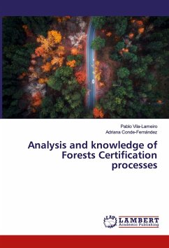 Analysis and knowledge of Forests Certification processes - Vila-Lameiro, Pablo;Conde-Fernández, Adriana