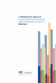 1. Statistisches Jahrbuch zur gesundheitsfachberuflichen Lage in Deutschland 2018/2019 (eBook, ePUB)