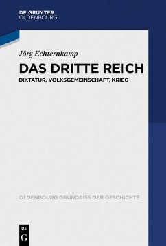 Das Dritte Reich (eBook, ePUB) - Echternkamp, Jörg