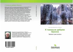 K taezhnym debrqm Orhona - Korolew, Alexandr Mihajlowich