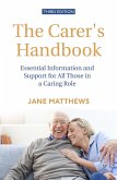 The Carer's Handbook 3rd Edition (eBook, ePUB) The Carer's Handbook 3rd Edition (eBook, ePUB)