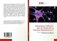 Interactions Cadmium-Zinc Au Niveau De La Fonction Reproductrice ¿ - Chouchene, Lina