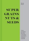 Super Grains, Nuts & Seeds (eBook, ePUB)