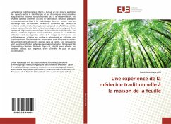 Une expérience de la médecine traditionnelle à la maison de la feuille - Abdoulaye Alfa, Daleb