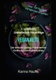 Vegan keto - Der einfache Einstieg in eine tierfreie Ernährung ohne Kohlenhydrate