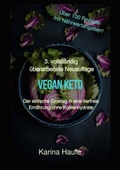 Vegan keto - Der einfache Einstieg in eine tierfreie Ernährung ohne Kohlenhydrate - Haufe, Karina