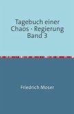 Tagebuch einer Chaos - Regierung Band 3