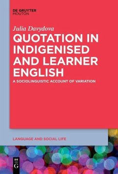 Quotation in Indigenised and Learner English (eBook, PDF) - Davydova, Julia