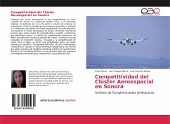 Competitividad del Clúster Aeroespacial en Sonora - Olivas, Erika;Ibarra, Luis Enrique;Alonso, Luis Antonio