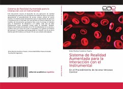 Sistema de Realidad Aumentada para la Interacción con el Instrumental Sistema de Realidad Aumentada para la Interacción con el Instrumental