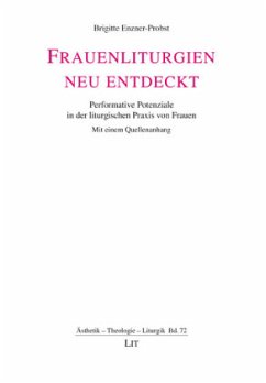 Frauenliturgien neu entdeckt. 2., überarbeitete und erweiterte Auflage - Enzner-Probst, Brigitte