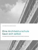 Eine Architekturschule baut sich selbst