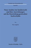 Neue Ansätze im Insiderrecht und ihre Auswirkungen auf die Beurteilung gestreckter Sachverhalte