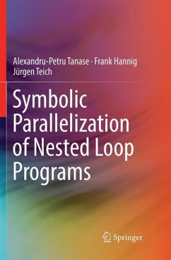 Symbolic Parallelization of Nested Loop Programs - Tanase, Alexandru-Petru;Hannig, Frank;Teich, Jürgen