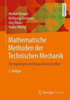 Mathematische Methoden der Technischen Mechanik - Riemer, Michael;Seemann, Wolfgang;Wauer, Jörg