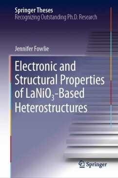 Electronic and Structural Properties of LaNiO¿-Based Heterostructures - Fowlie, Jennifer