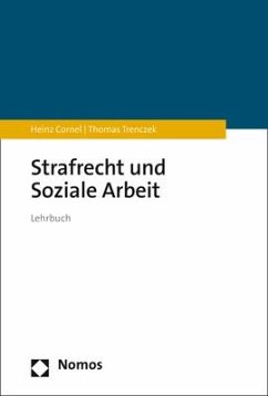 Strafrecht und Soziale Arbeit - Cornel, Heinz;Trenczek, Thomas