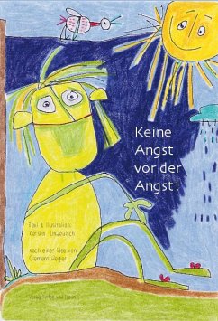 Keine Angst vor der Angst - Undeutsch, Kerstin