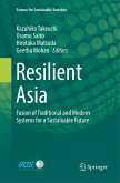 Resilient Asia: Fusion of Traditional and Modern Systems for a Sustainable Future