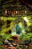 Fluch des Magiers / Lyamar - Vergessene Welt Bd.2 Fluch des Magiers / Lyamar - Vergessene Welt Bd.2