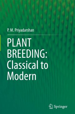 PLANT BREEDING: Classical to Modern - Priyadarshan, P. M.