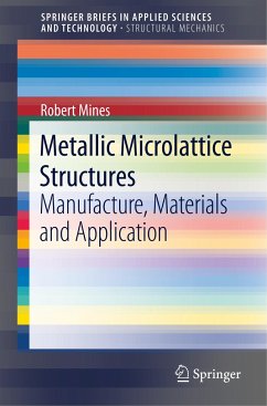 Metallic Microlattice Structures - Mines, Robert