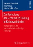 Zur Bedeutung der Technischen Bildung in Fächerverbünden