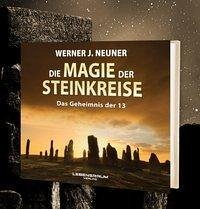 Die Magie der Steinkreise - Neuner, Werner