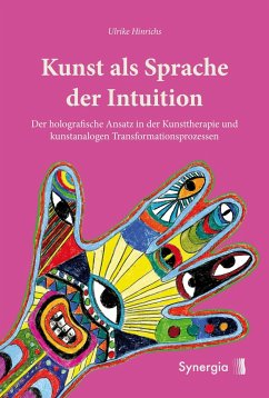 Kunst als Sprache der Intuition - Hinrichs, Ulrike