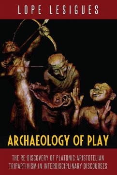 Archaeology of Play - Lesigues, Lope