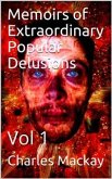 Memoirs of Extraordinary Popular Delusions — Volume 1 (eBook, PDF)
