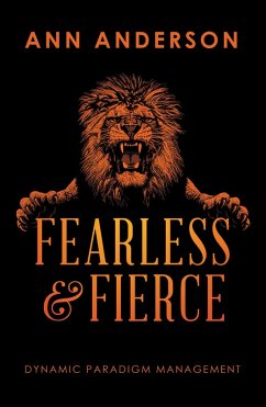 Fearless and Fierce (eBook, ePUB) Fearless and Fierce (eBook, ePUB)
