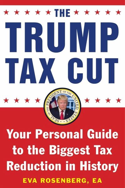 The Trump Tax Cut (eBook, ePUB) The Trump Tax Cut (eBook, ePUB)