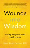 Wounds into Wisdom (eBook, ePUB)