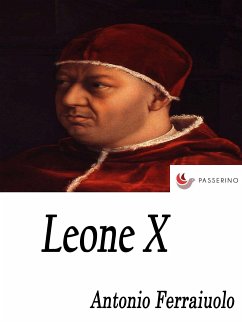 Leone X (eBook, ePUB) - Ferraiuolo, Antonio