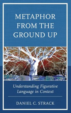 Metaphor from the Ground Up (eBook, ePUB) - Strack, Daniel C.